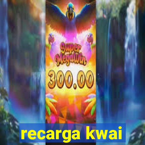 recarga kwai